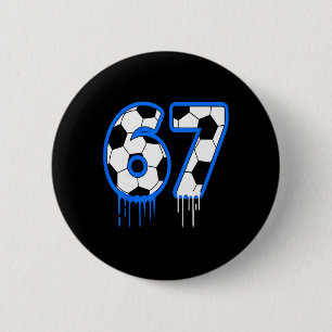 67 Soccer 6 7 Boys Girls Six Seven Kids Cm Round Badge