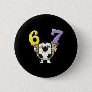 67 Soccer Ball Six Seven Ice Cream Drip Funny 6 Cm Round Badge