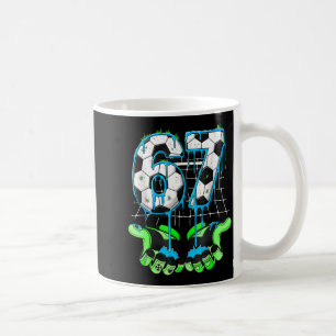 67 Soccer Funny Six Seven Gen Alpha Meme Drip 6_7 Coffee Mug