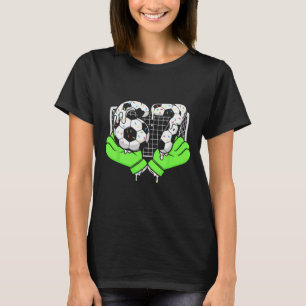 67 Soccer Ll Goalie Net And Gloves For Players _3 T-Shirt