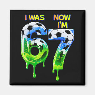 67 Soccer Shirt For Boys Birthday 67 , Soccer 67 Magnet