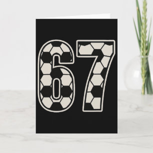67 Soccer Six Seven 6 7 Meme 67 _3 Card