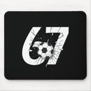 67 Soccer Six Seven 6 7 Meme 67 _3  Mouse Pad