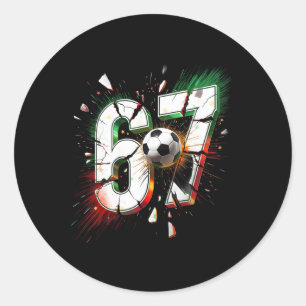 67 Soccer Six Seven 6 7 Meme 67 Funny Christmas 67 Classic Round Sticker
