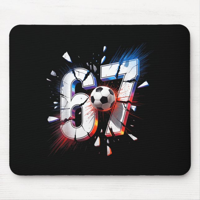67 Soccer Six Seven 6 7 Meme 67  Mouse Pad (Front)