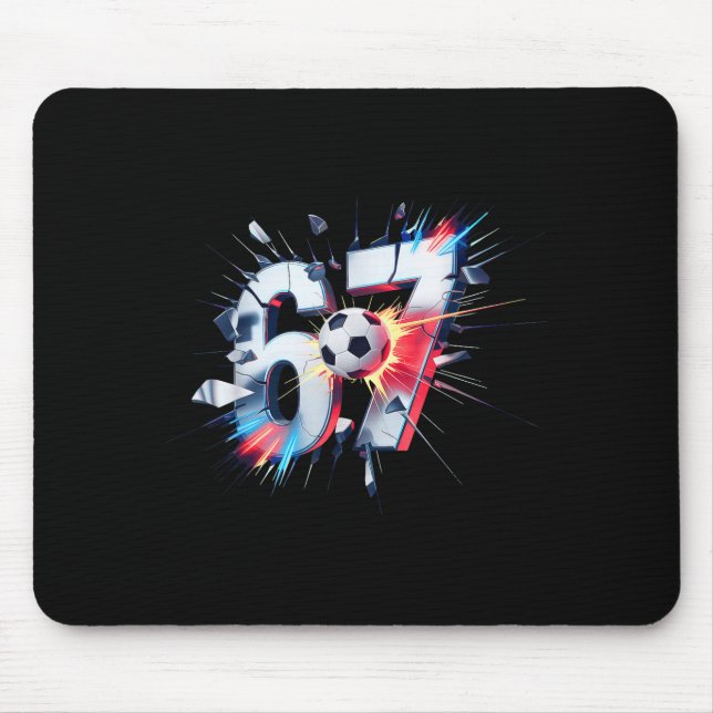 67 Soccer Six Seven 6 7 Meme  Mouse Pad (Front)