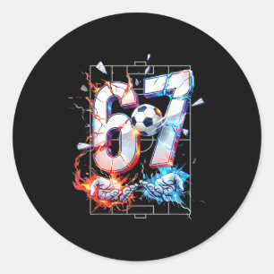 67 Soccer Six Seven Soccer 6 7 Kids Boys Girls Fun Classic Round Sticker