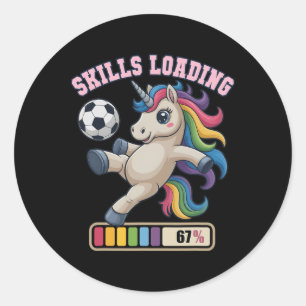 67 Soccer Unicorn Skills Loading Just Girl Who Lov Classic Round Sticker
