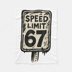 67 Speed Limit Sign Gen Alpha 67 Meme Fleece Blanket
