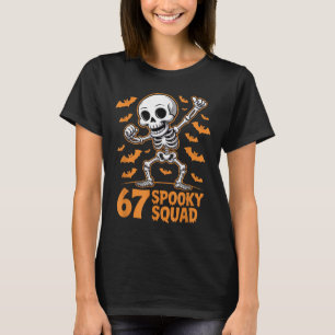 67 Spooky Squad Halloween Skeleton 6 7 Meme Six Se T-Shirt