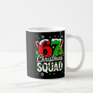 67 Squad Teacher Christmas Funny Holiday Clroom Cr Coffee Mug