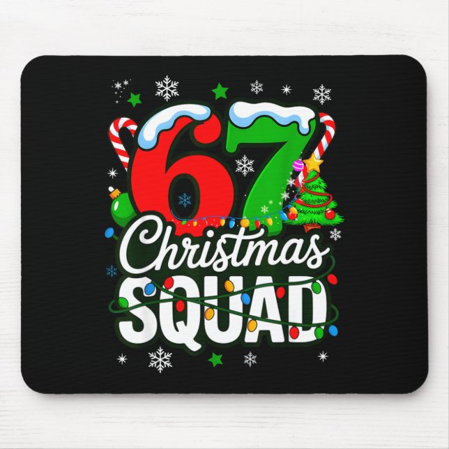 67 Squad Teacher Christmas Funny Holiday Clroom Cr Mouse Pad (Front)