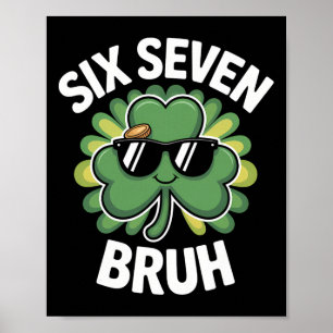 67 St Patrick's Day Six Seven Meme Shamrock Kids B Poster