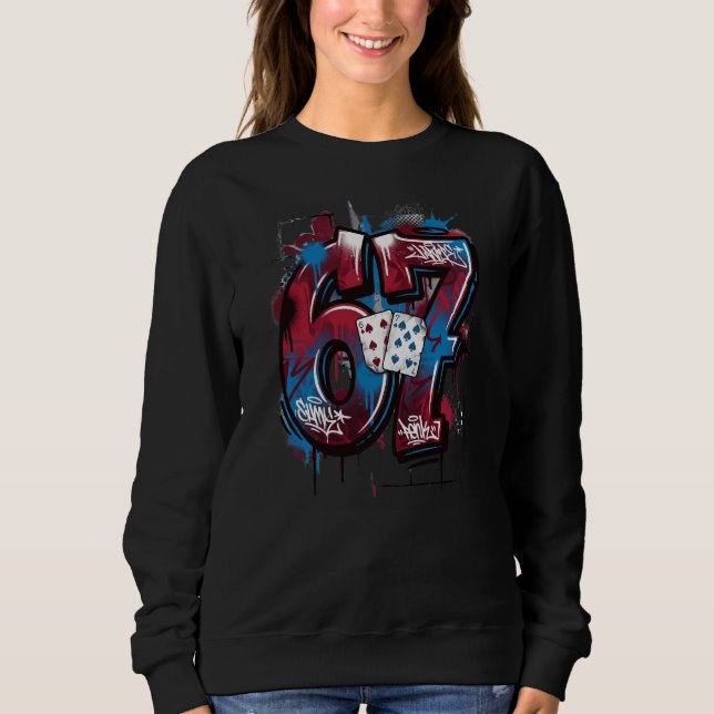 67 Streetwear Graphic T-Shirt Design Sweatshirt (Front)
