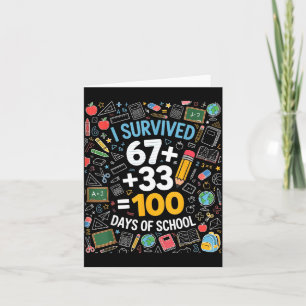 67 survived 100 days of school 6 7 100th day kid card