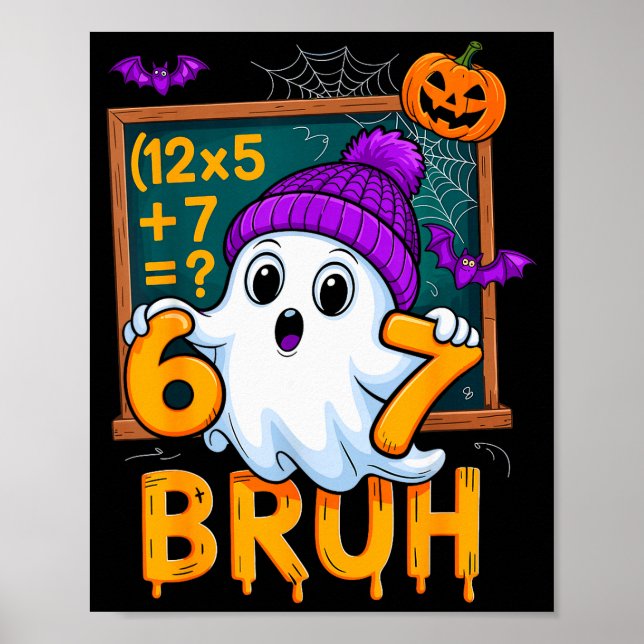 67 Teacher Halloween Ghost Six Seven Meme Math Hum Poster (Front)