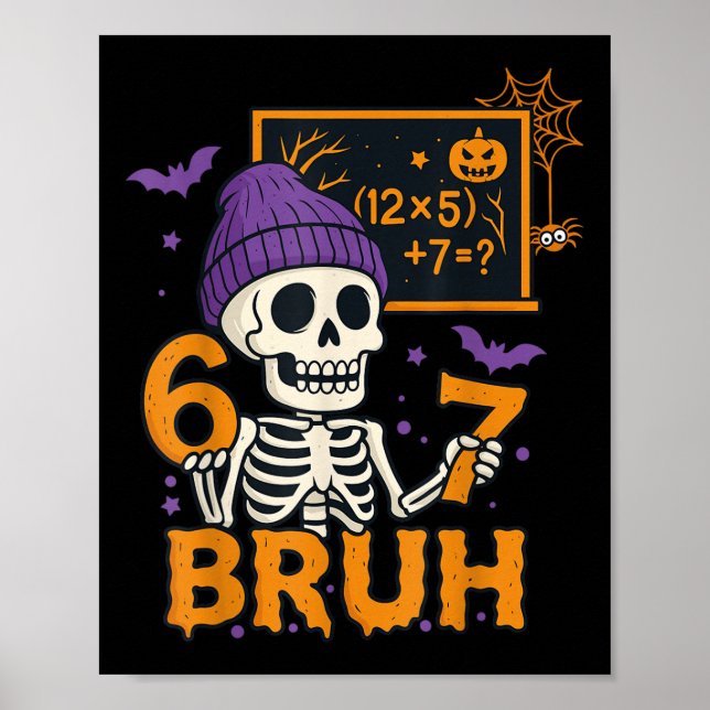 67 Teacher Halloween Skeleton Six Seven Meme Brain Poster (Front)