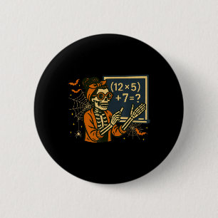 67 Teacher Halloween Skeleton Six Seven Meme Math 6 Cm Round Badge