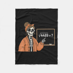 67 Teacher Skeleton Halloween Square Root 4489 Mes Fleece Blanket