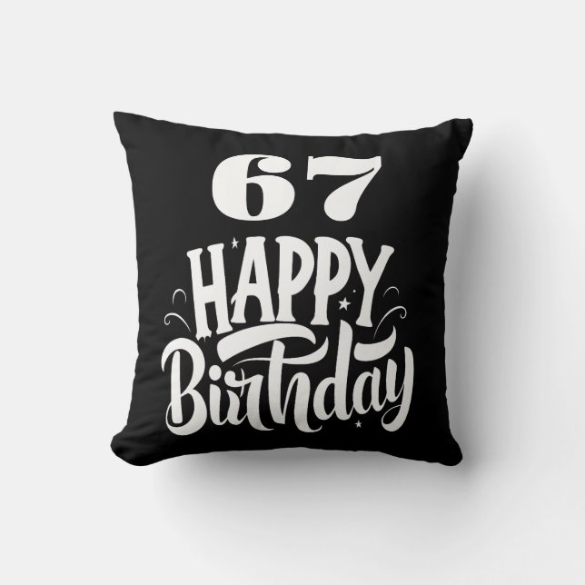 67 th birthday chic black white cushion (Front)