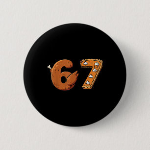 67 Thanksgiving Funny 6 7 Meme Six Seven Turkey Bo Cm Round Badge