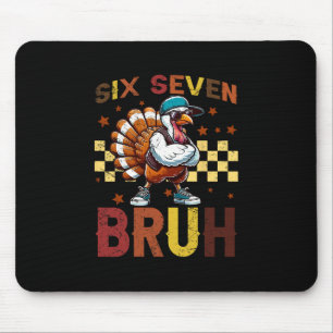 67 Thanksgiving Funny Six Seven Meme Brainrot Turk Mouse Pad