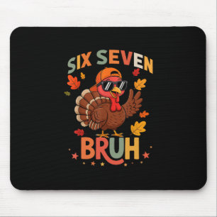 67 Thanksgiving Funny Six Seven Meme Turkey Gobble Mouse Pad