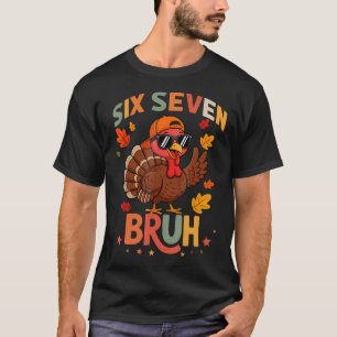 67 Thanksgiving Funny Six Seven Meme Turkey Gobble T-Shirt