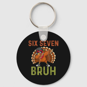 67 Thanksgiving Funny Six Seven Meme Turkey Kids B Key Ring