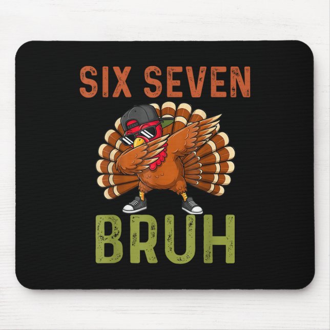 67 Thanksgiving Funny Six Seven Meme Turkey Kids B Mouse Pad (Front)