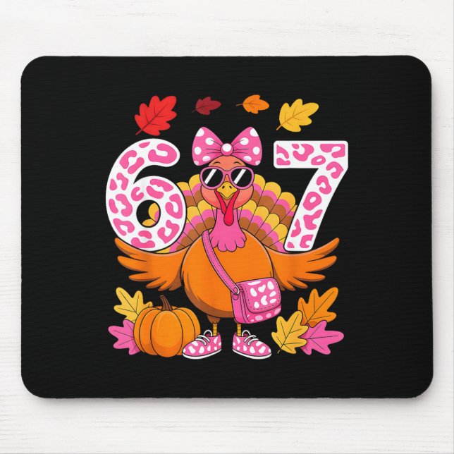 67 Thanksgiving Funny Turkey 67 Turkey Six Seven G Mouse Pad (Front)