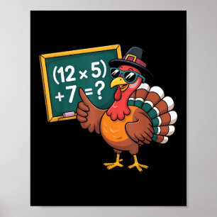 67 Thanksgiving Funny Turkey Math Teacher Six Seve Poster