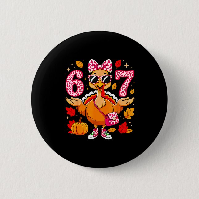 67 Thanksgiving Funny Turkey Thanksgiving 67 Turke 6 Cm Round Badge (Front)