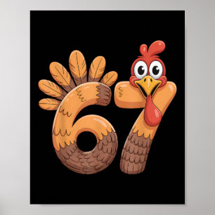 67 Thanksgiving Funny Turkey Thanksgiving 67 Turke Poster