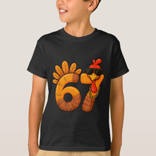 67 Thanksgiving Funny Turkey Thanksgiving 67 Turke T-Shirt (Front)
