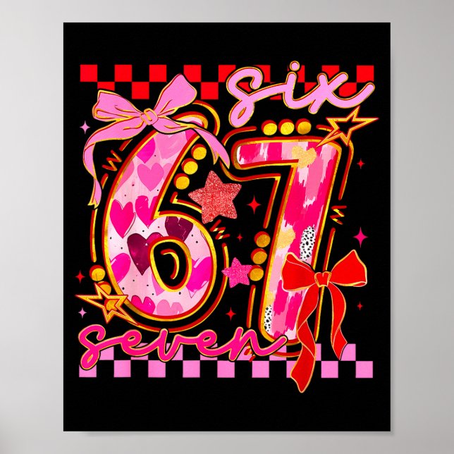 67 Valentine Day 6 7 Meme Six Seven Girl Kids  Poster (Front)
