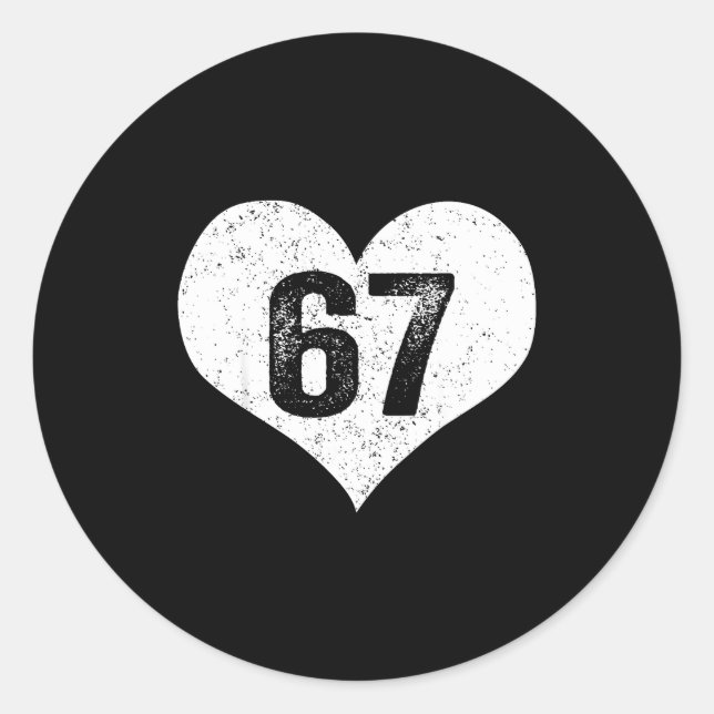 67 Valentine Funny Six Seven 6 7 Meme Gen Alpha Sl Classic Round Sticker (Front)