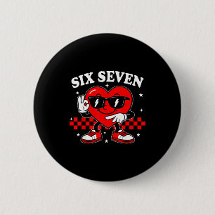 67 Valentine Heart Six Seven 6 7 Meme Valentines D Cm Round Badge