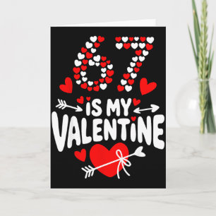 67 Valentine’s Day Meme 67th Birthday 6 7 Valentin Card