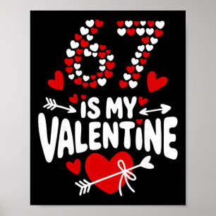 67 Valentine’s Day Meme 67th Birthday 6 7 Valentin Poster