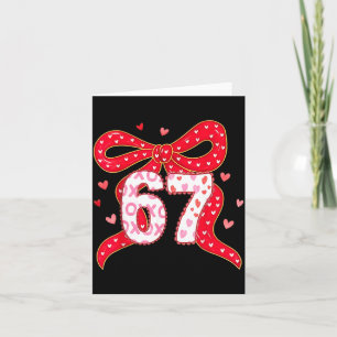 67 Valentine Vibes Coquette Bow Girl Card