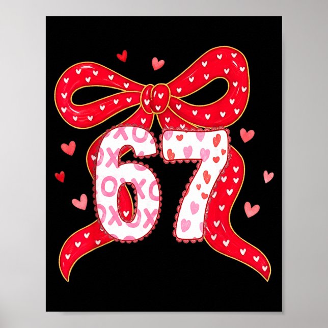 67 Valentine Vibes Coquette Bow Girl  Poster (Front)