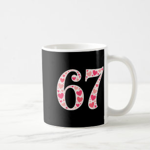 67 Valentine's Day Shirt 6 7 Meme Funny 67 Hearts  Coffee Mug