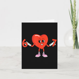 67 Valentines Funny Six Seven Cute Heart 6 7 Meme  Card