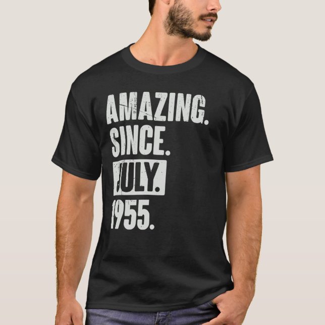 67 Year Old 67th Birthday   Amazing Since July 195 T-Shirt (Front)