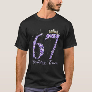67 Year Old Its My 67Th Birthday Queen Diamond Hee T-Shirt