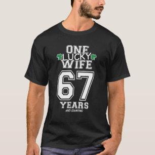 67 Years Lucky Wife Funny St Patrick's Day Anniver T-Shirt