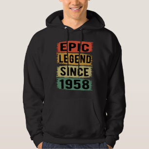67 Years Old Bday 1958 Epic Legend 67th Birthday Hoodie