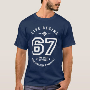 67 Years Old Gift 67th Birthday Gift Ideas T-Shi T-Shirt