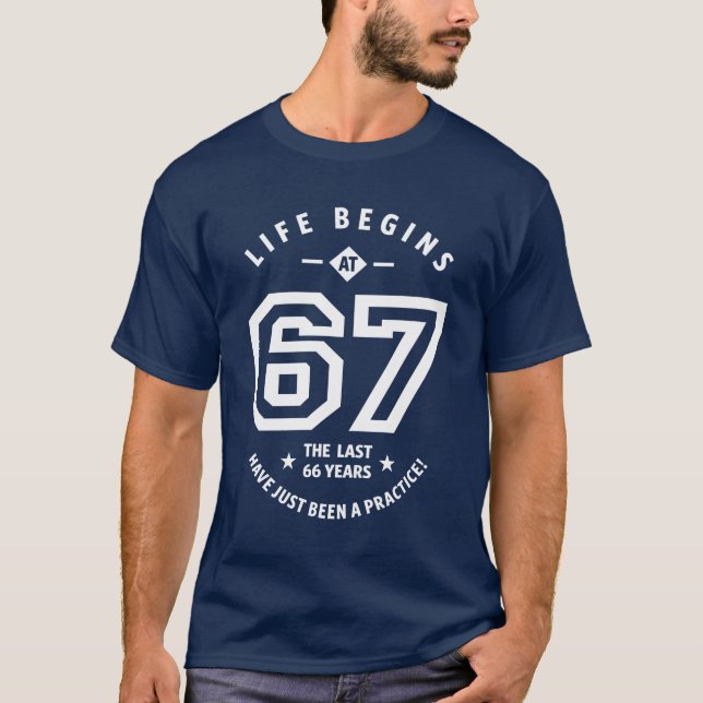 67 Years Old Gift | 67th Birthday Gift Ideas T-Shi T-Shirt (Front)